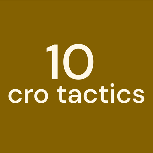 Fulfil the potential of your Shopify store: 10 CRO tactics to implement now